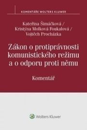 Zákon o protiprávnosti komunistického režimu a o odporu proti němu. Komentář
