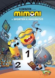 Mimoni 5: Sportem k mimoňství!