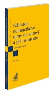 Náhrada nemajetkové újmy na zdraví a při usmrcení (2.vydání)
