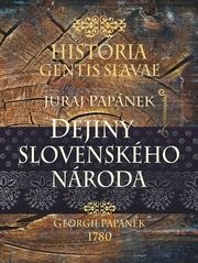 Historia gentis Slavae-Prvé dejiny slovenského národa