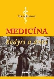 Medicína kedysi a dnes