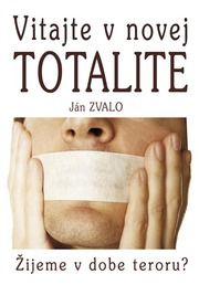 Vitajte v novej totalite