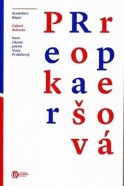 Úzkosť dokorán - Nové čítanie poézie Viery Prokešovej