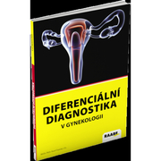 Diferenciální diagnostika v gynekológii IFERENCIÁLNÍ DIAGNOSTIKA V GYNEKOLOGII