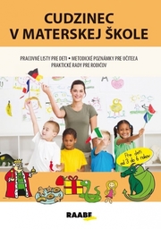 Cudzinec v materskej škole  