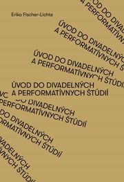 Úvod do divadelných a performatívnych štúdií