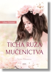 Tichá ruža mučeníctva