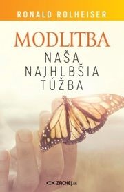 Modlitba, naša najhlbšia túžba