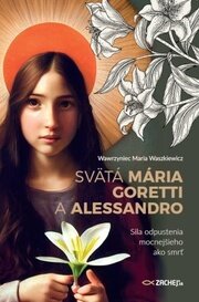 Svätá Mária Goretti a Alessandro