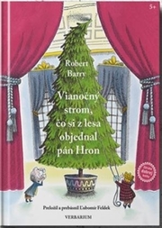 Vianočný strom, čo si z lesa objednal pán Hron