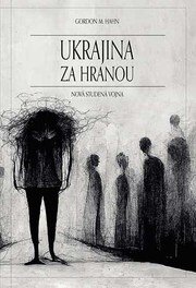 Ukrajina za hranou (Nová studená vojna)