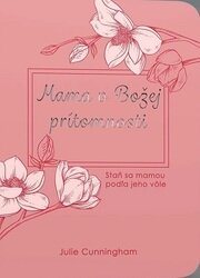 Mama v Božej prítomnosti