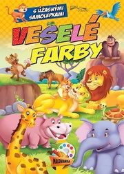 Veselé farby - Maľovanka s úžasnými samolepkami