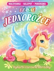 Úžasné jednorožce (Maľovanka - nálepky - panoráma)