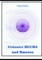 Vítězství ducha nad hmotou