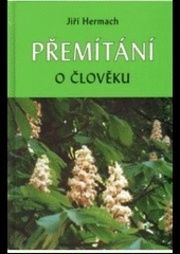 Přemítání o člověku