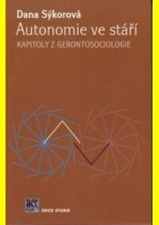 Autonomie ve stáří (Kapitoly z gerontosociologie)
