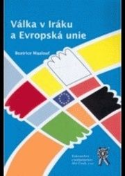 Válka v Iráku a Evropská unie