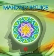 Mandaly intuice - putování k vnitřní moudrosti