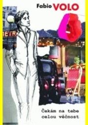 Čekám na tebe celou věčnost