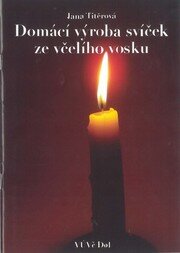 Domácí výroba svíček ze včelího vosku