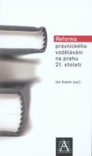 Reforma právnického vzdělávání na prahu 21. století