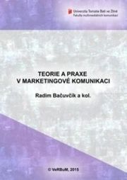 Teorie a praxe v marketingové komunikaci