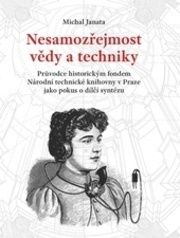 Nesamozřejmost vědy a techniky