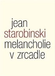 Melancholie v zrcadle