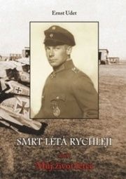 Smrt létá rychleji aneb můj život letce 2. vydání