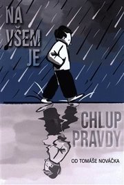 Na všem je chlup pravdy