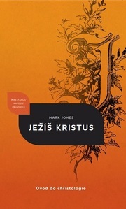Ježíš Kristus: Úvod do christologie