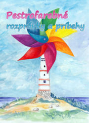 Pestrofarebné rozprávky a príbehy