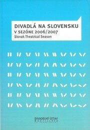 Divadlá na Slovensku v sezóne 2006/2007