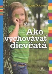 Ako vychovávať dievčatá