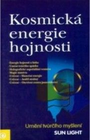 KOSMICKÁ ENERGIE HOJNOSTI
