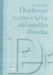 Duchovný rozmer krízy súčasného človeka