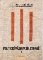 Politickí väzni v 20. storočí
