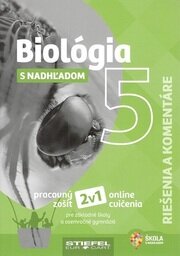 Biológia s nadhľadom 5 (riešenia a komentáre)