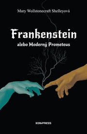 Frankenstein alebo Moderný Prometeus