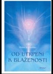 Od utrpení k blaženosti
