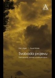Svoboda projevu: Demokracie, rovnost a svoboda slova