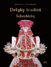 Dotyky tradícií – Sebechleby