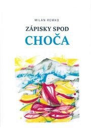 Zápisky spod Choča