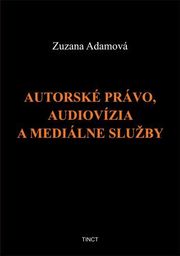 Autorské právo, audiovízia a mediálne služby