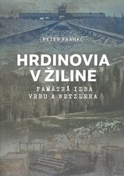 Hrdinovia v Žiline