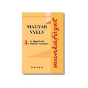 Magyar nyelv 5 - Munkafüzet