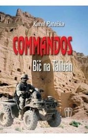 Commandos - Bič na Tálibán
