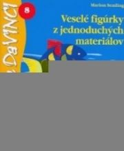 Veselé figúrky z jednoduchých materiálov