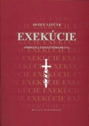Exekúcie. Príručka exekučného práva